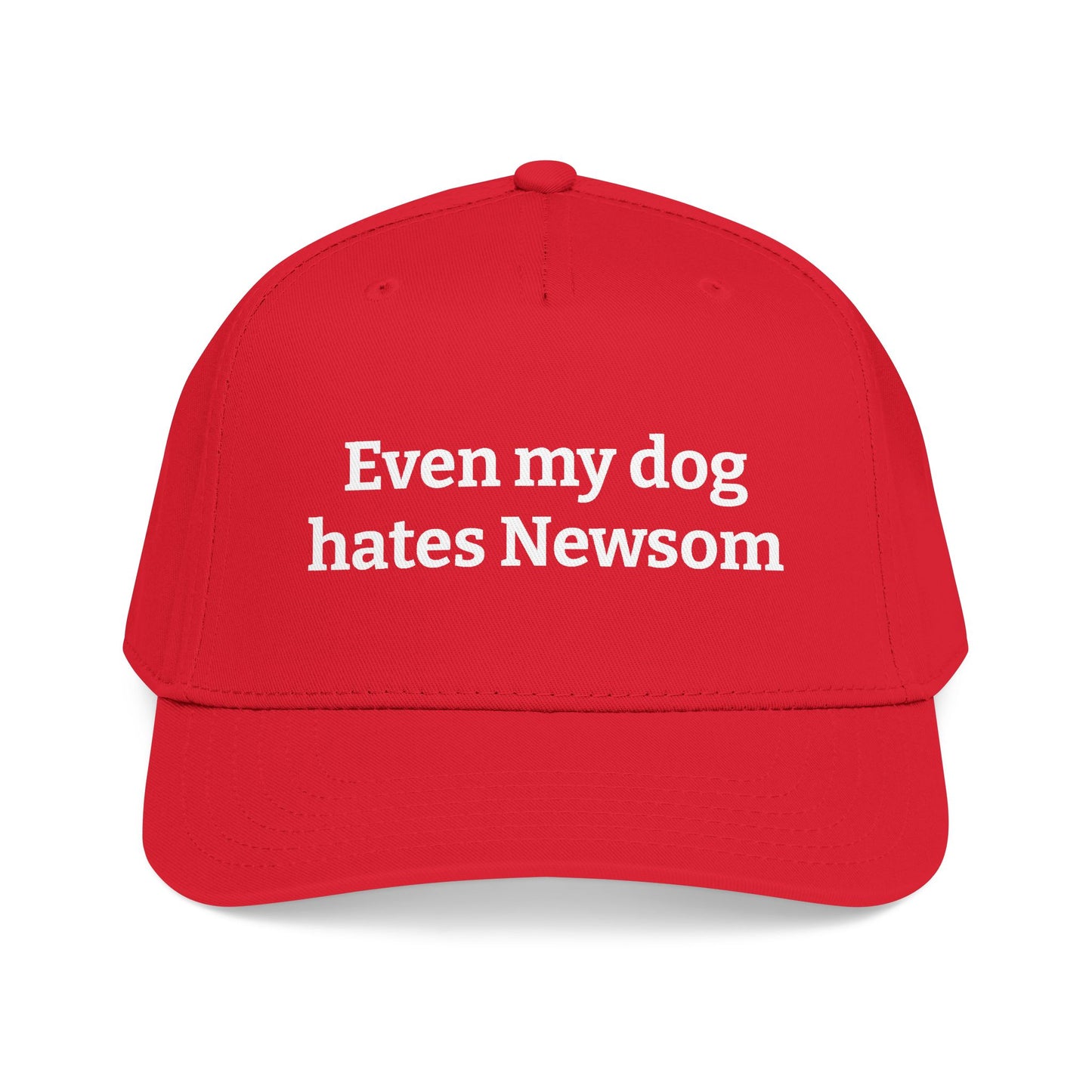 Even My Dog Hates Newsom Baseball Cap — Political Statement Red Hat