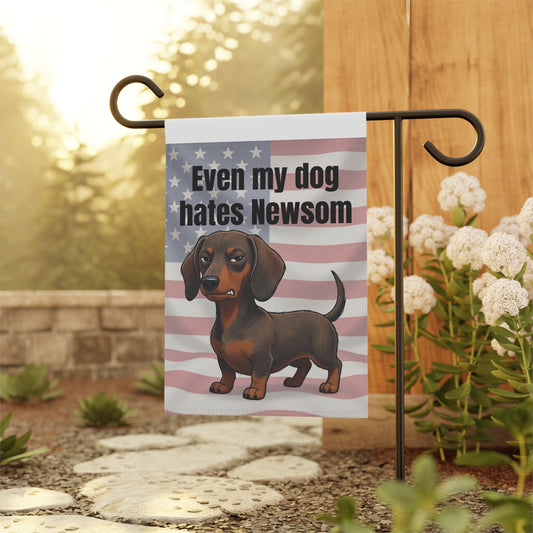 Garden Flag — "Even My Dog Hates Newsom" Dachshund Political Yard Banner