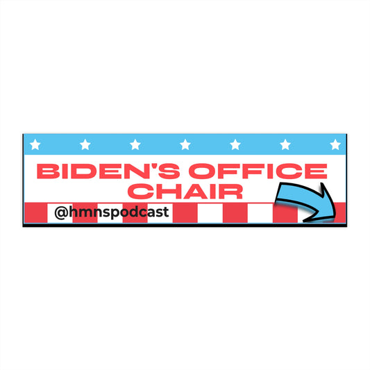 HMNS "Presidential" bumper sticker
